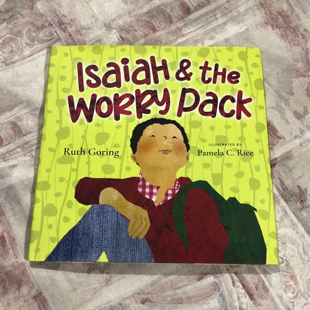 Isaiah and the Worry Pack - by Ruth Goring (Hardcover)
